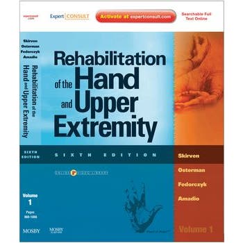 Rehabilitation of the Hand and Upper Extremity, Sixth Edition