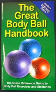 The Great Body Ball Handbook